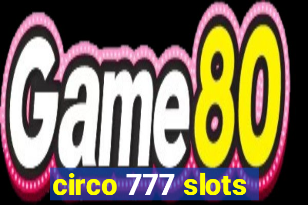 circo 777 slots